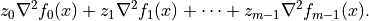 z_0 \nabla^2f_0(x) + z_1 \nabla^2f_1(x) + \cdots +
z_{m-1} \nabla^2f_{m-1}(x).