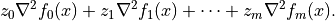 z_0 \nabla^2f_0(x) + z_1 \nabla^2f_1(x) + \cdots +
z_m \nabla^2f_m(x).