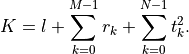 K = l + \sum_{k=0}^{M-1} r_k + \sum_{k=0}^{N-1} t_k^2.